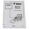 Bobcat B300 Workshop Repair Manual