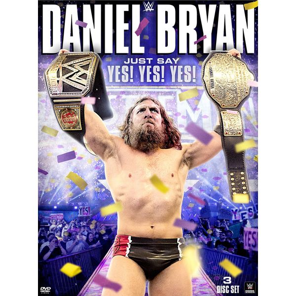 WWE: Daniel Bryan: Just Say Yes! Yes! Yes! Collection