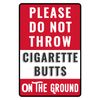 Please Do Not Throw Cigarette Butts On The Ground Sign (073)