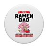 I'm a ramen dad just like a normal Anime Merch PopSockets Swappable PopGrip