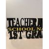 Personalized Teacher / Educator Desk Name Plate - Custom Name and Grade / School