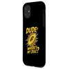 iPhone 11 Dude Wheres My Disc, Funny Disc Golf Case