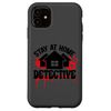 Hülle für iPhone 11 Bleib zu Hause Detective Crime Solver