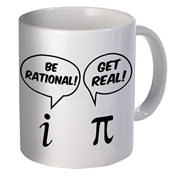Be Rational, Get Real 11 Ounces Funny Coffee Mug
