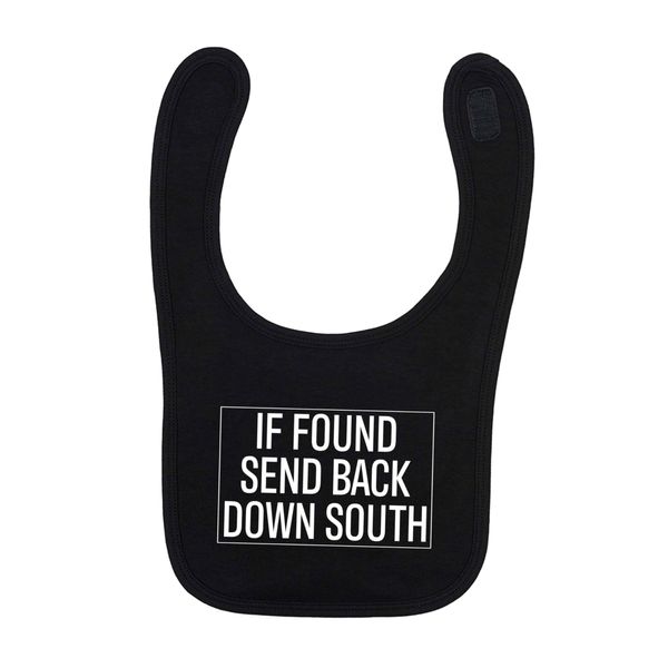 Flox Creative Black Bib If Found Send Back Down South
