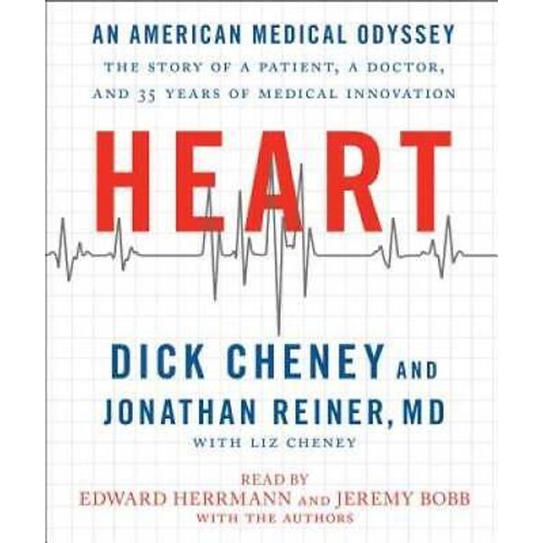 Heart: An American Medical Odyssey - Audio CD By Cheney, Dick - GOOD