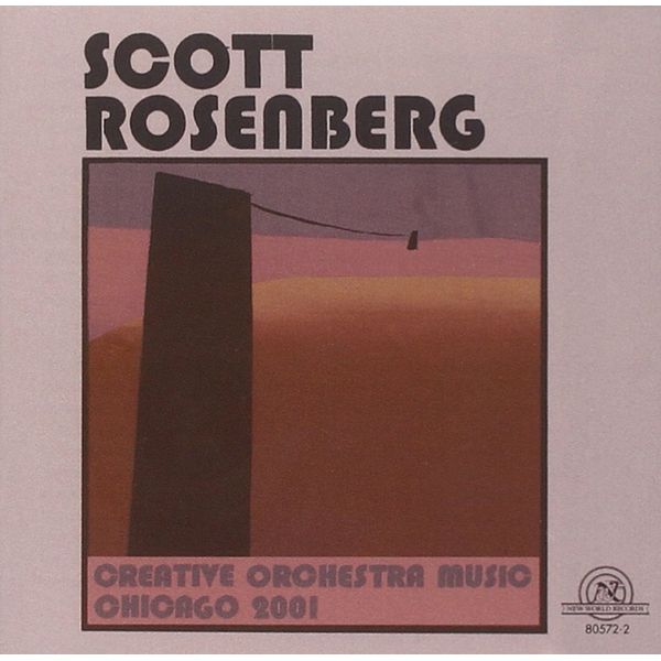 Rosenberg: Creative Orchestra Music, Chicago 2001