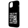 This Is My Work From Home Funny Cat Home-Based Worker Case for iPhone 15 Plus