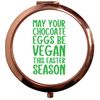Flox Creative Rose Gold Circle Compact Mirror Chocolate Eggs be Vegan this Easter Season