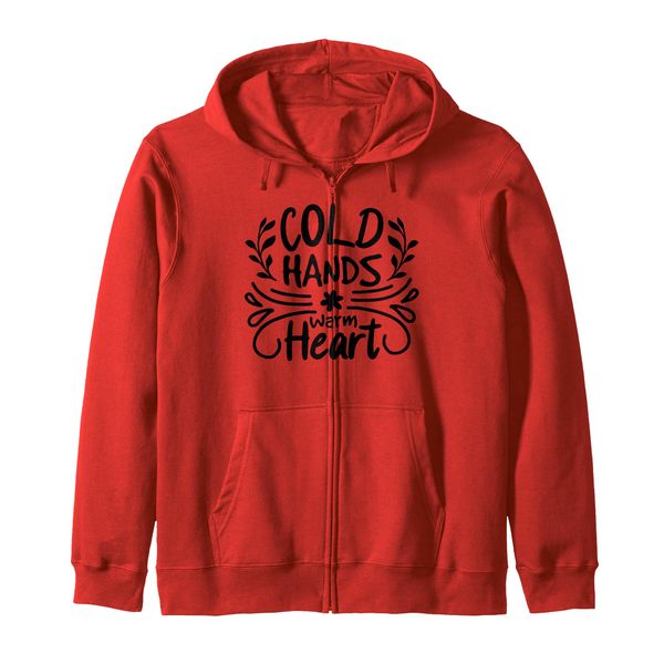 Cold Hands Warm Heart - Inspirational Zip Hoodie