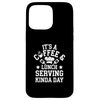 It's A Coffee & Lunch Serving Kinda Day Lunch Lady Case for iPhone 15 Pro Max