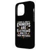 iPhone 14 Pro Max Behind All Great Engineers Are Technician Electronics Repair Case