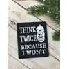 PVC Tactical Patch - Think Twice Because I Won't Patch - Morale Gun Patch