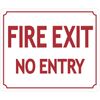 FIRE EXIT NO Entry Sign (Aluminium Reflective, RED 12X10)-REF24-1027