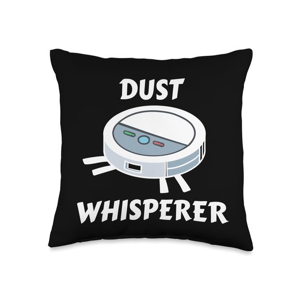 Dust Whisperer Robot Vacuum Cleaner Robot Vacuum Cleaner Throw Pillow