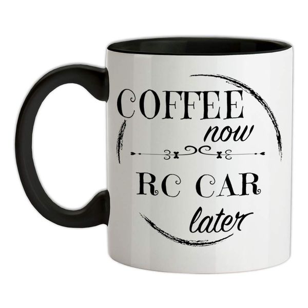 Coffee Now RC Car Later 11oz Ceramic Two Tone Mug