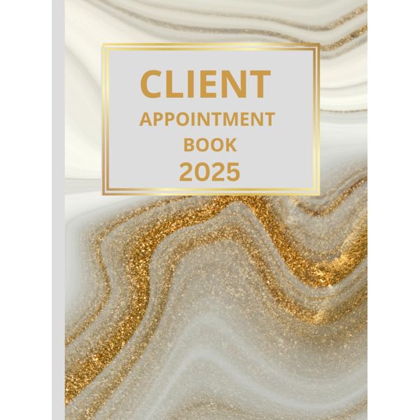 Client Appointment Book 2025 And Diary: Dated Planner 7am-8.45pm, 15 Minute Appointment Slots, Goals, Reminders, To Do Lists: Beautiful White Gold Cover A4, Contact Lists, Gift For Special Occasions