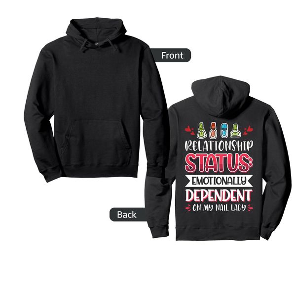 Nail Done Nail Technician Nail Polish Dependent Pullover Hoodie