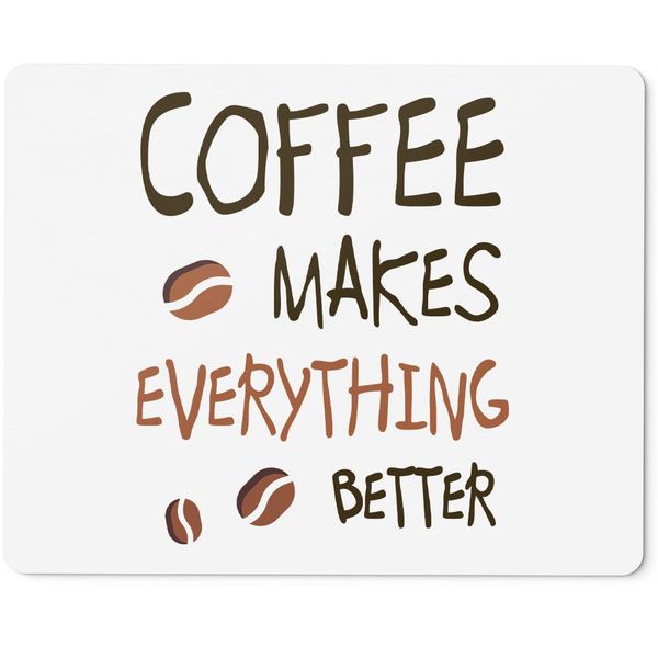 JUNIWORDS Mouse Mat Coffee Makes Everything Better (1007511)