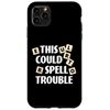 iPhone 11 Pro Max This Could Spell Trouble Funny Word Board Game Case