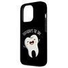 iPhone 13 Pro Tooth-days The Day Funny Tooth Pun Case