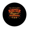 Little Sister Biggest Tetherball Fan Tetherball Player Funny PopSockets Swappable PopGrip