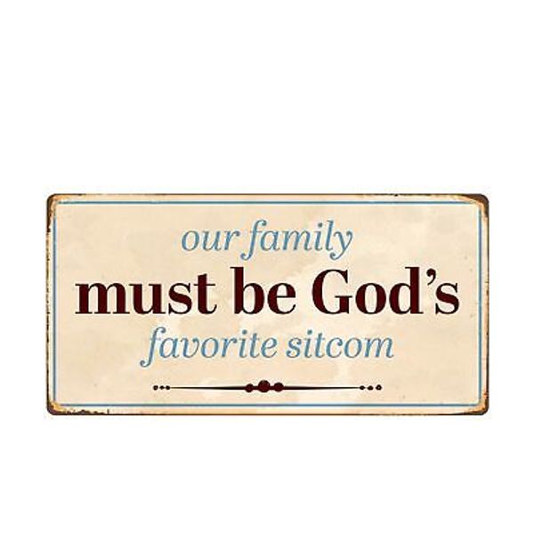 2428HS Our Family Must Be God Favorite Sitcom 5"x10" Novelty Sign