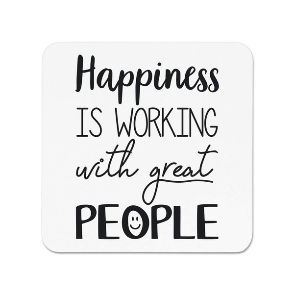 Happiness Is Working With Great People Fridge Magnet