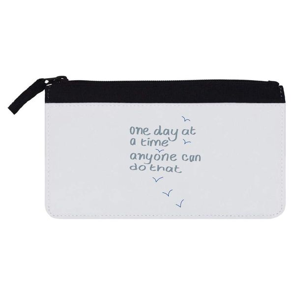 'One Day at A Time' Pencil Case (PC00058649)