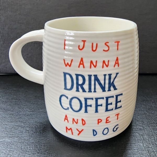 Cypress Home Drink Coffee and Pet My Dog coffee mug dog lovers