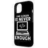 One Screen Never Enough Software Developer For Coder Case for iPhone 13