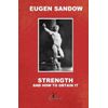 Strength And How To Obtain It