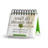 DaySpring - Max Lucado - You'll Get Through This: Hope and Help for Your Turbulent Times - An Inspirational DaySpring Day Brightener - Perpetual Calendar (26083)