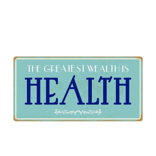 2577HS The Greatest Wealth Is Health 5"x10" Novelty Sign