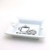 We Go Together Like...Ceramic Ashtray, Gift for smoker