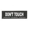 Interchangeable Patches, 1 pair, DON'T TOUCH, Size: Large, Black