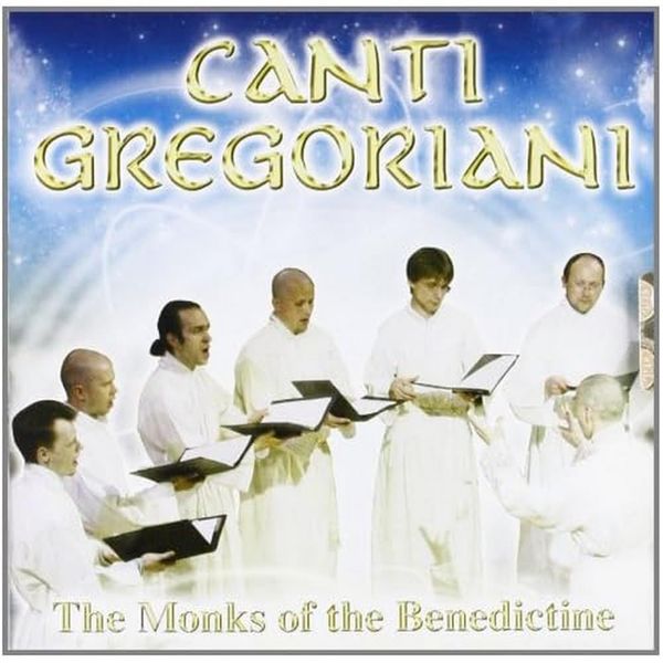 Monks Ofthe Benedectine-Canti Gregoriani