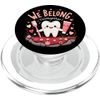 Funny Tooth and Paste We Belong Toothgether Dentist PopSockets PopGrip für MagSafe