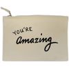 'You're Amazing' Canvas Clutch Bag/Accessory Case (CL00008628)