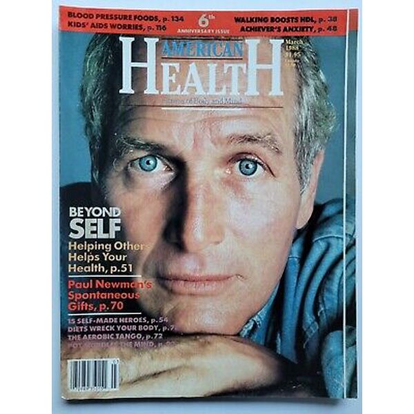 PAUL NEWMAN March 1988 AMERICAN HEALTH Magazine