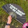 I Don't Want To Be Here Fan