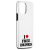 iPhone 14 Plus I Love Drinks | Funny Booze Alcoholic Drink Case