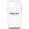 iPhone 15 I'm the Youngest Child, There are No Rules Case