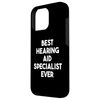 iPhone 16 Pro Best Hearing Aid Specialist Ever Case