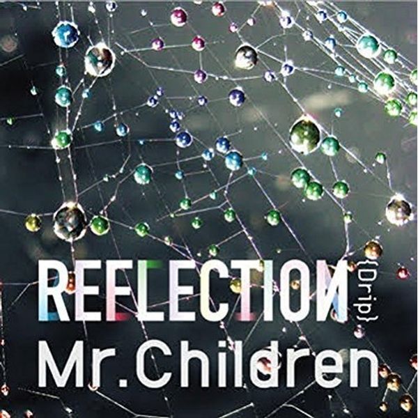 REFLECTION｛Drip｝初回盤