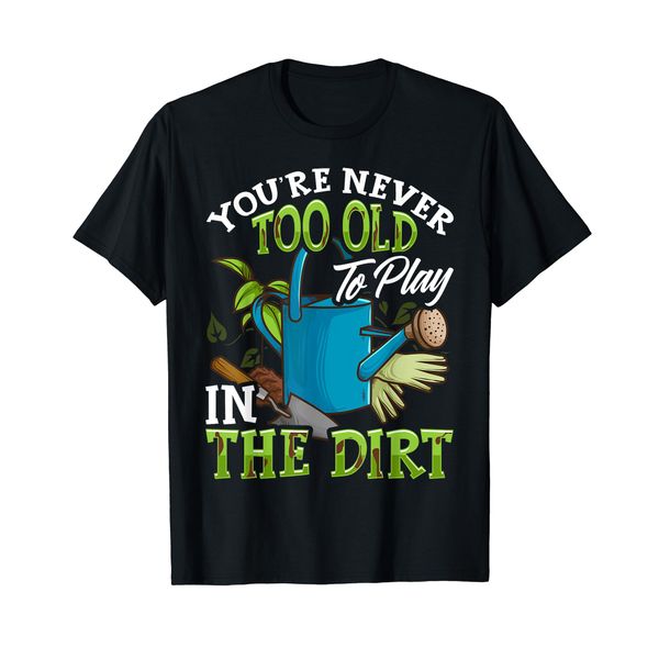 Gardening T Shirt Men Women Gardener Gift Funny Gardening T-Shirt