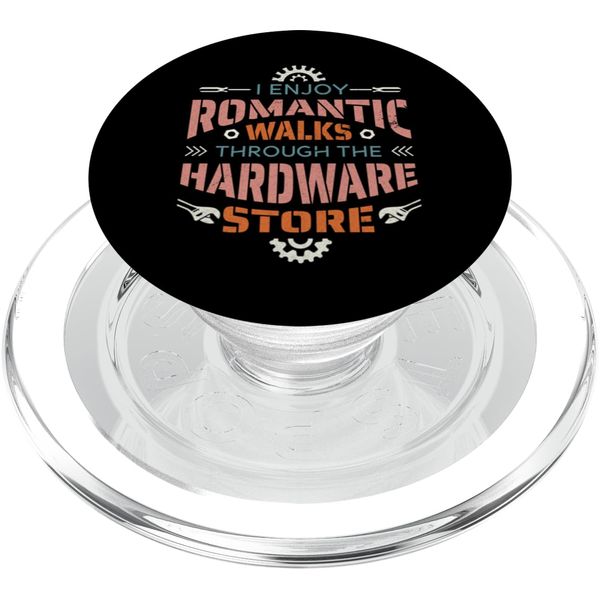 Funny DIY Present, Romantic Walks Through the Hardware Store PopSockets PopGrip for MagSafe