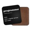 Programmer Square Coaster - Coding Coder New Job Dictionary Regular But Cooler Definition Funny Joke Hobby Men Women Kitchen Drink #82672