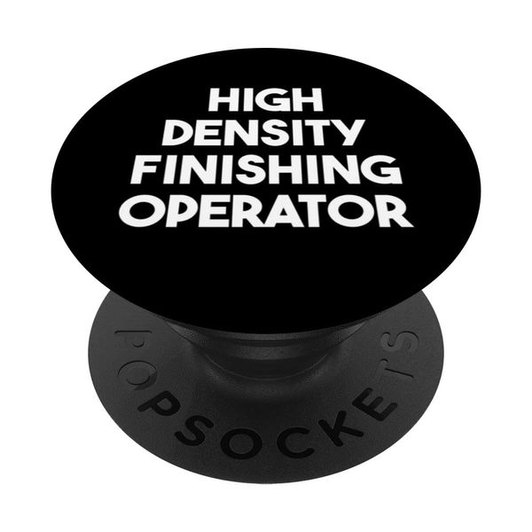 High Density Finishing Operator PopSockets Swappable PopGrip