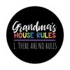 Grandma's House Rules - There Are No Rules - Funny Gift PopSockets Swappable PopGrip